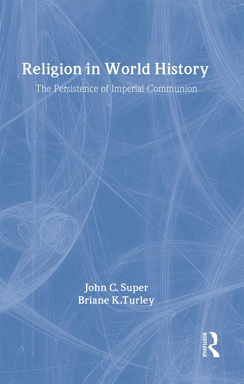 Religion in World History: The Persistence of Imperial Communion