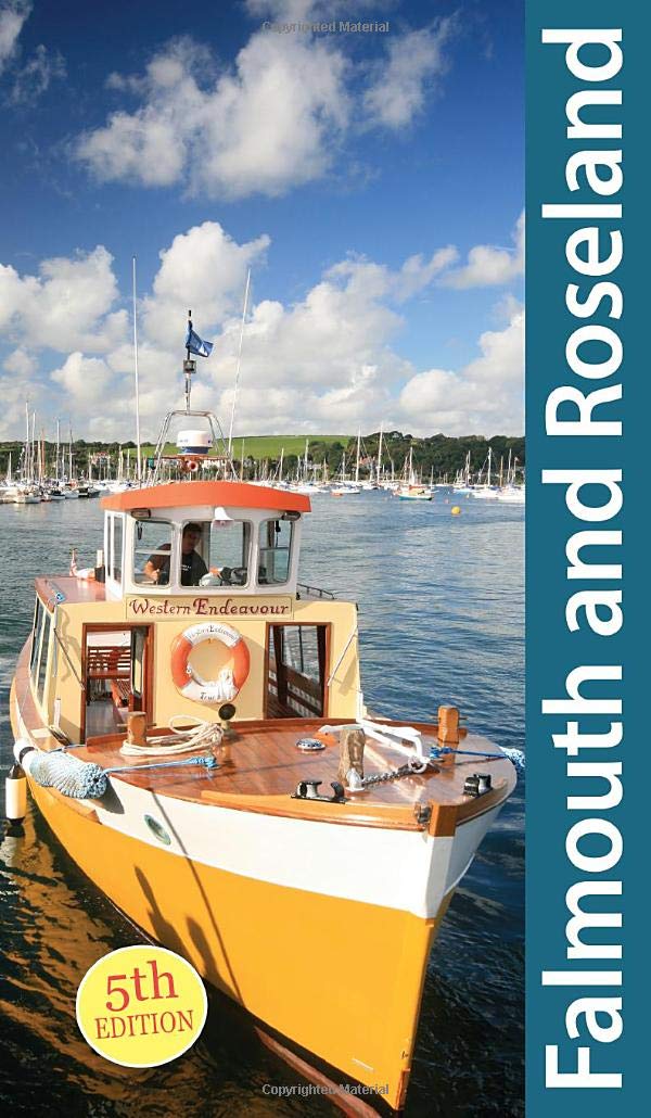 South Cornwall: Falmouth and Roseland Guidebook (Exploring Cornwall and Scilly 5)
