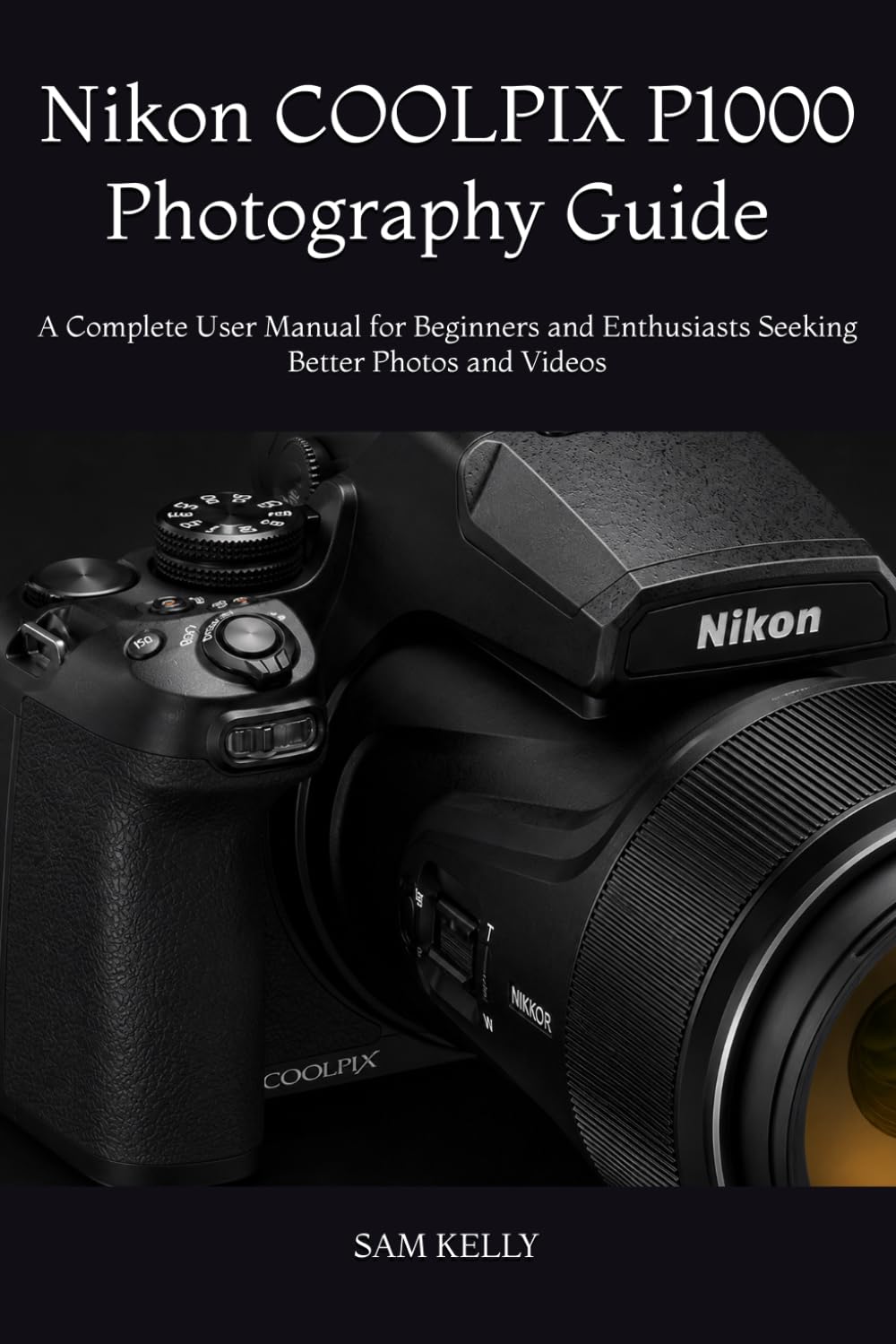 Livre photo Nikon COOLPIX P1000 pour reussir vos images de voyage