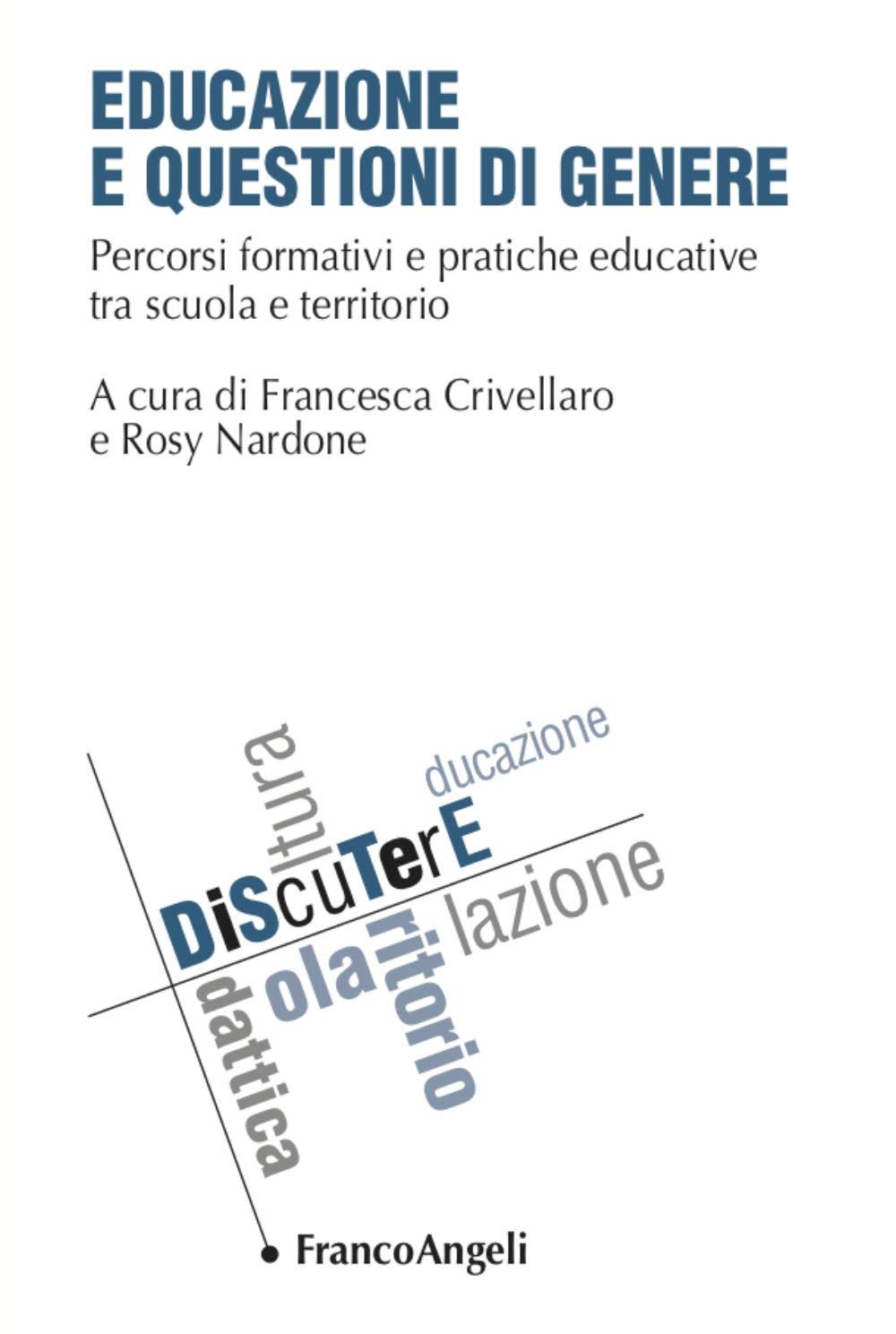 Educazione E Questioni Di Genere. Percorsi Formativi E Pratiche Educative Tra Scuola E Territorio - 4
