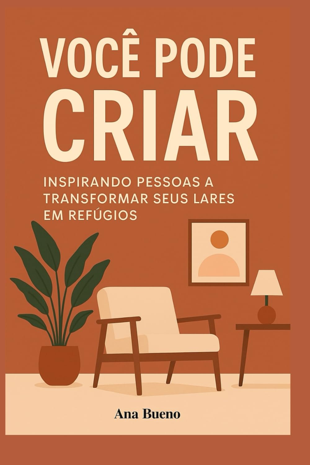 Você pode Criar: Inspirando pessoas a transformar seus lares em refúgios.