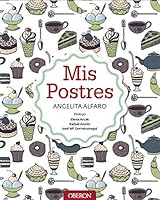 Mis postres 8441536856 Book Cover