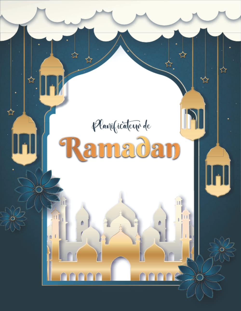 Buy Planificateur de Ramadan Journal de Bord pour noter et organiser les objectifs pendant le