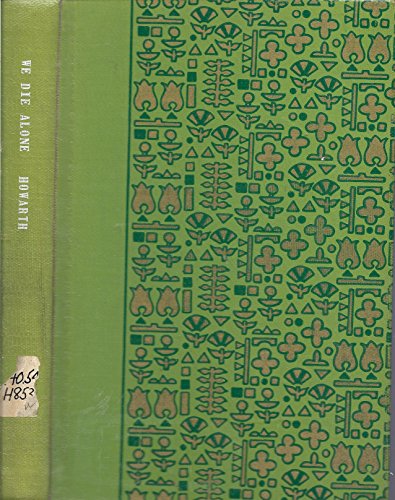 WE DIE ALONE An Epic of Escape and Endurance B00B1C7H20 Book Cover