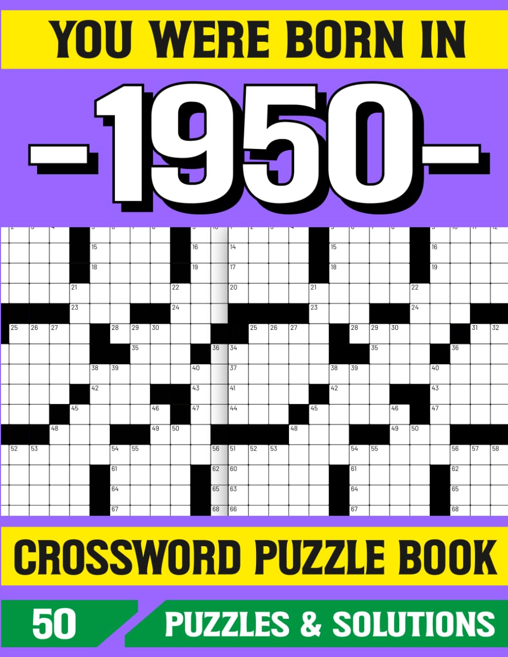 You Were Born In 1950 Crossword Puzzle Book: Crossword Puzzle Book for 1950 Born with Fun and Relaxation