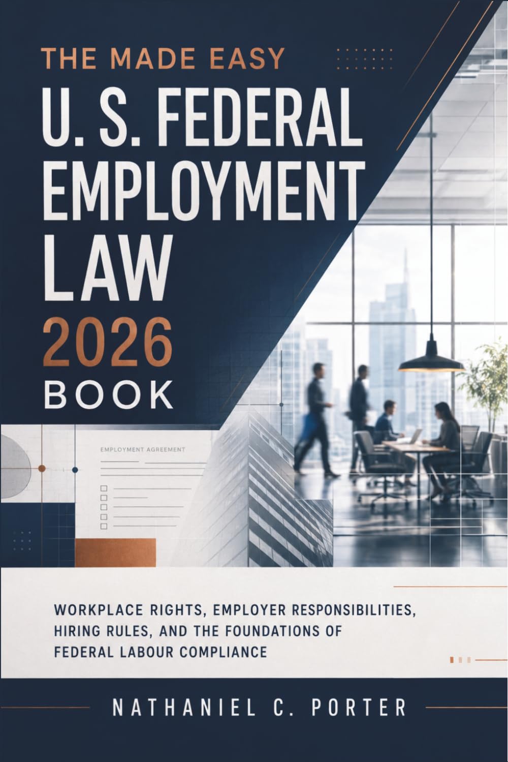 The Made Easy U. S. Federal Employment Law 2026 Book: Criminal Law Concepts, Common Offences, Legal Procedures, and How California Penal Rules Work in Everyday Context