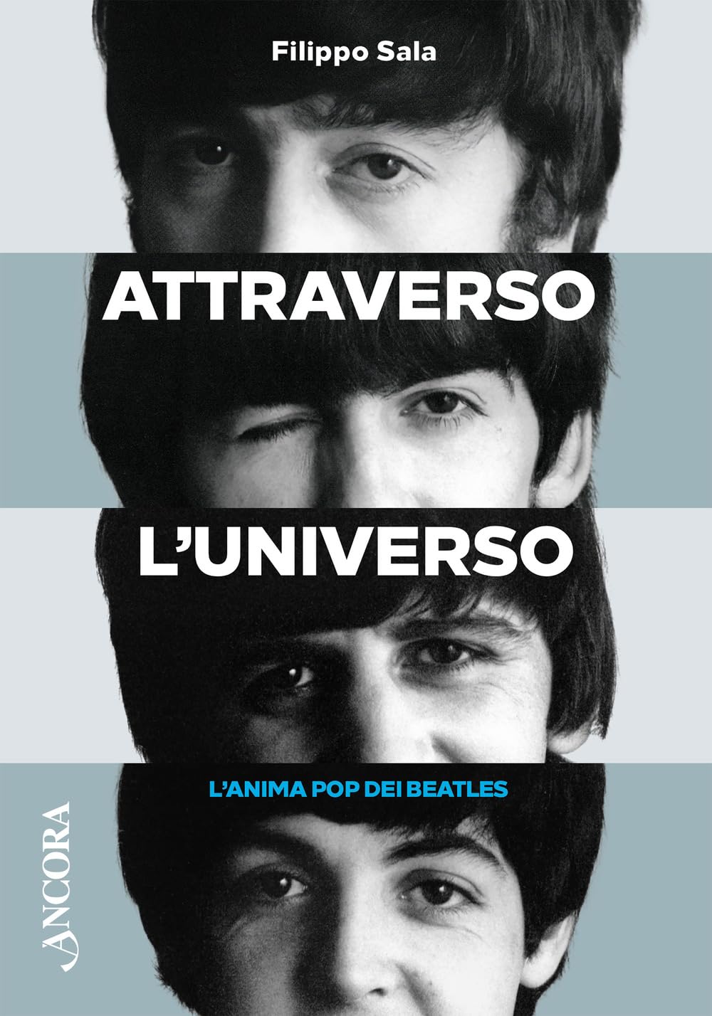 Attraverso L'universo. L'anima Pop Dei Beatles - 4