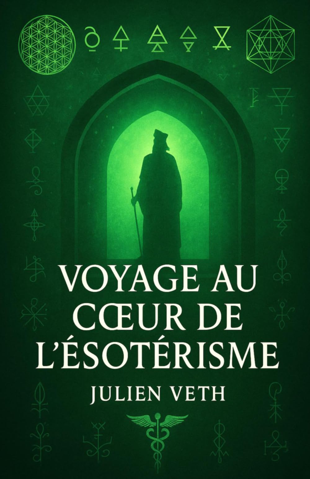 Voyage au Cœur de l’Ésotérisme
