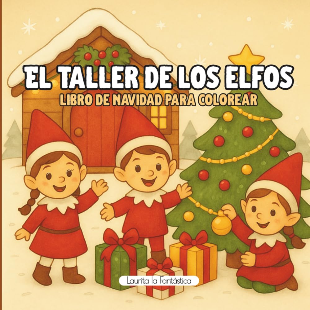 El taller mágico de los elfos: Libro de Navidad para colorear (Navidad Mágica)
