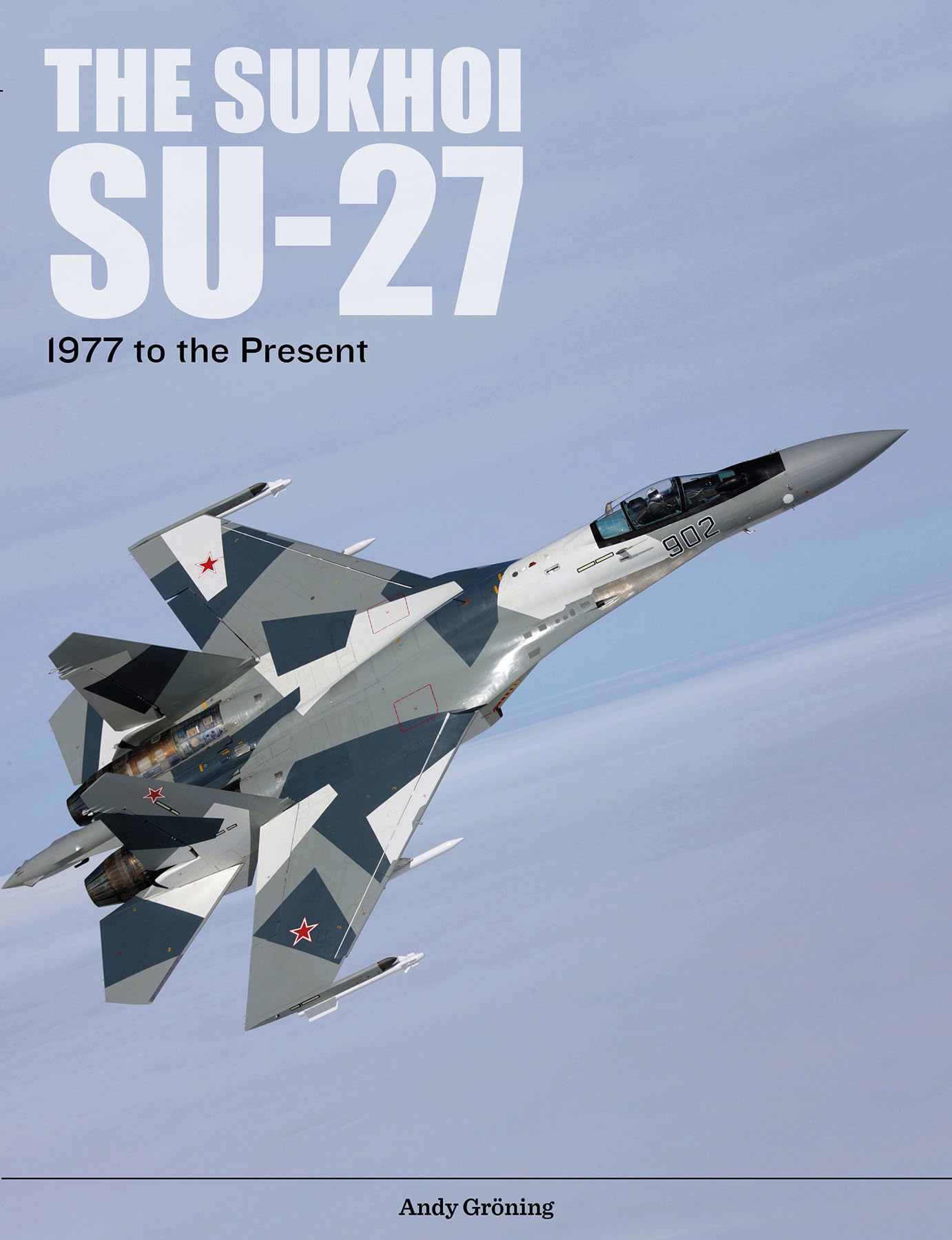 The Sukhoi Su-27 by Andy Groning (Hardback Book)