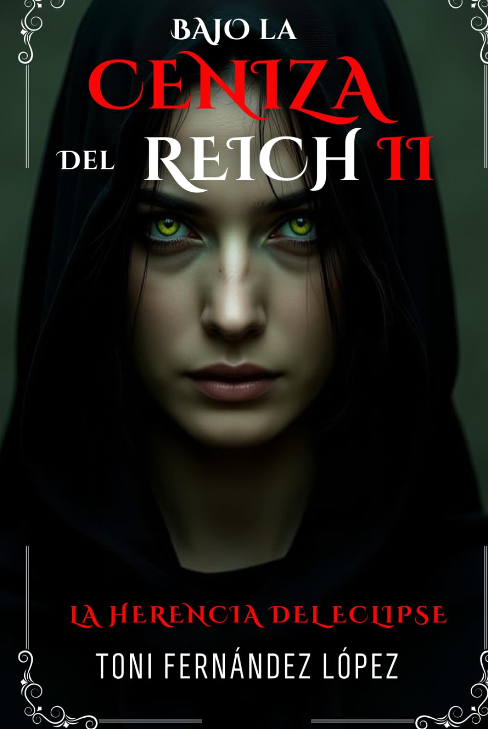 Bajo la ceniza del Reich: La herencia del eclipse