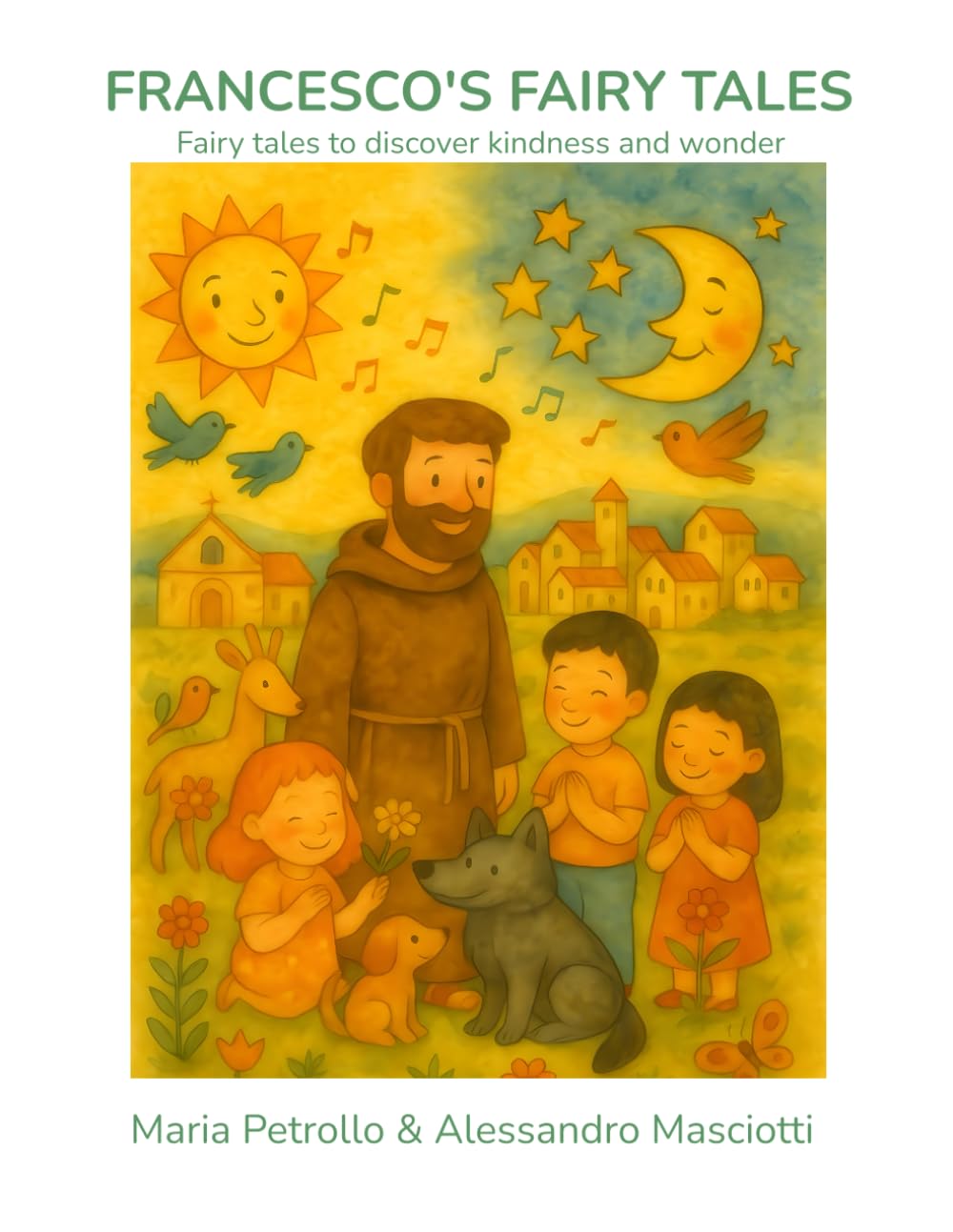 FRANCESCO'S FAIRY TALES: Fairy tales to discover kindness and wonder