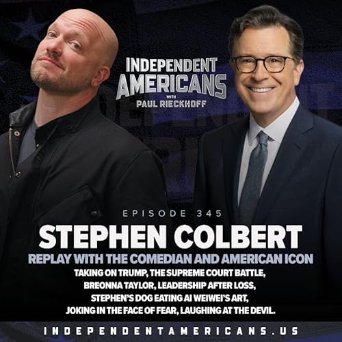 Page de couverture de 345. Stephen Colbert. Replay with the American Icon. Taking on Trump, The Supreme Court Battle, Breonna Taylor, Leadership After Loss, Stephen’s Dog Eating Ai Weiwei’s Art, Joking in the Face of Fear, Laughing at the Devil.