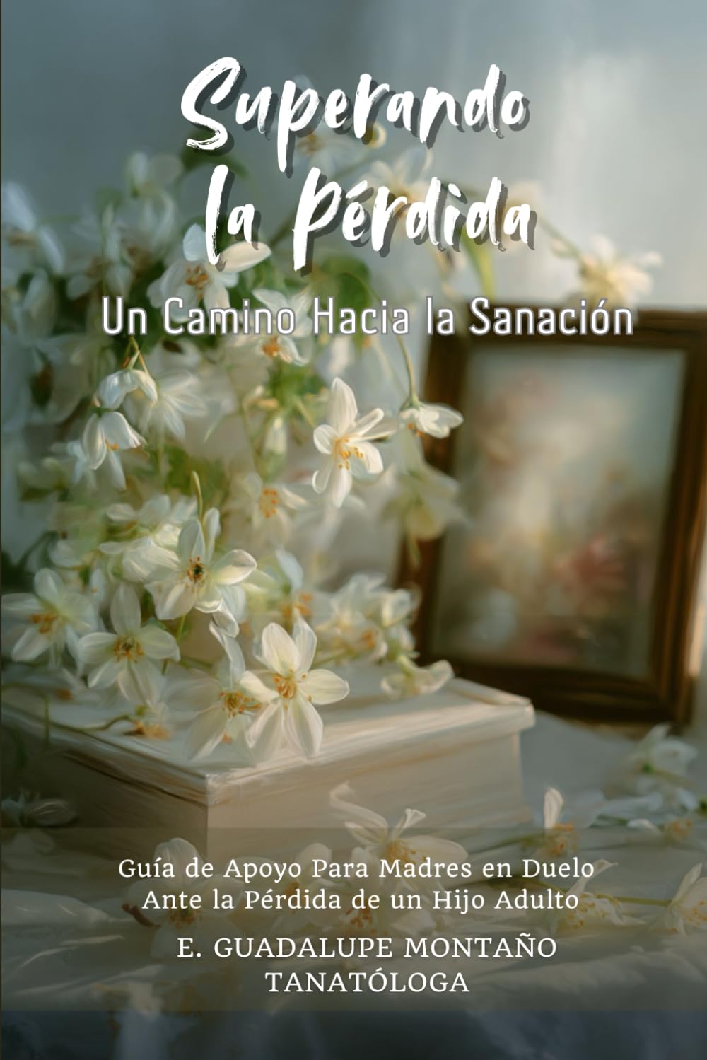 Superando La Pérdida: Un Camino Hacia la Sanación