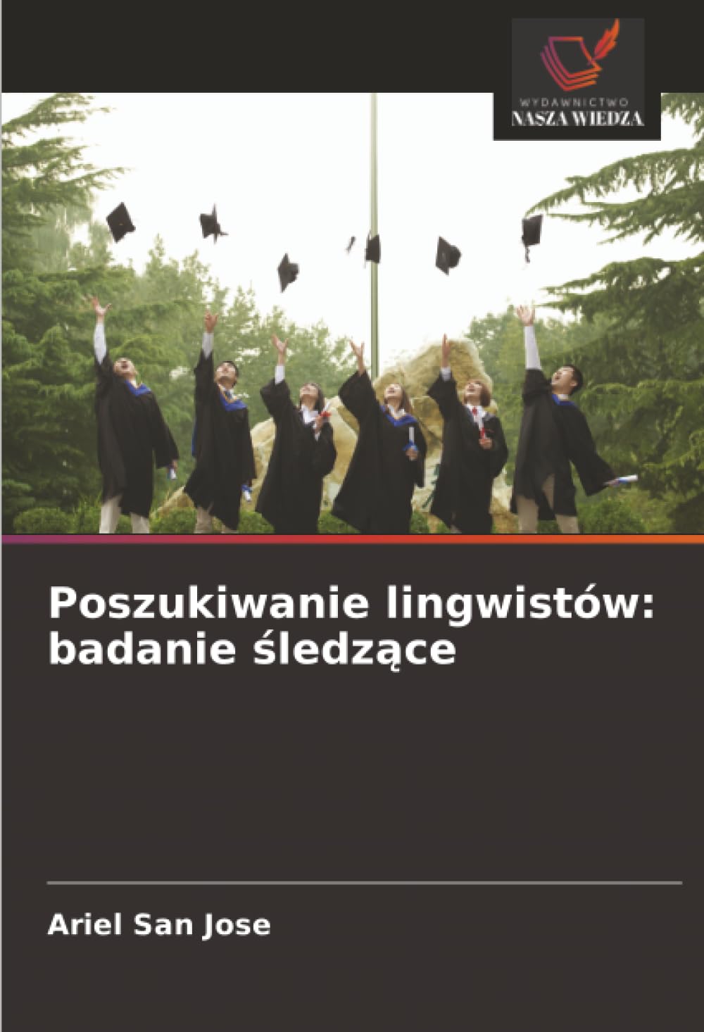 Poszukiwanie lingwistów: badanie ¿ledz¿ce