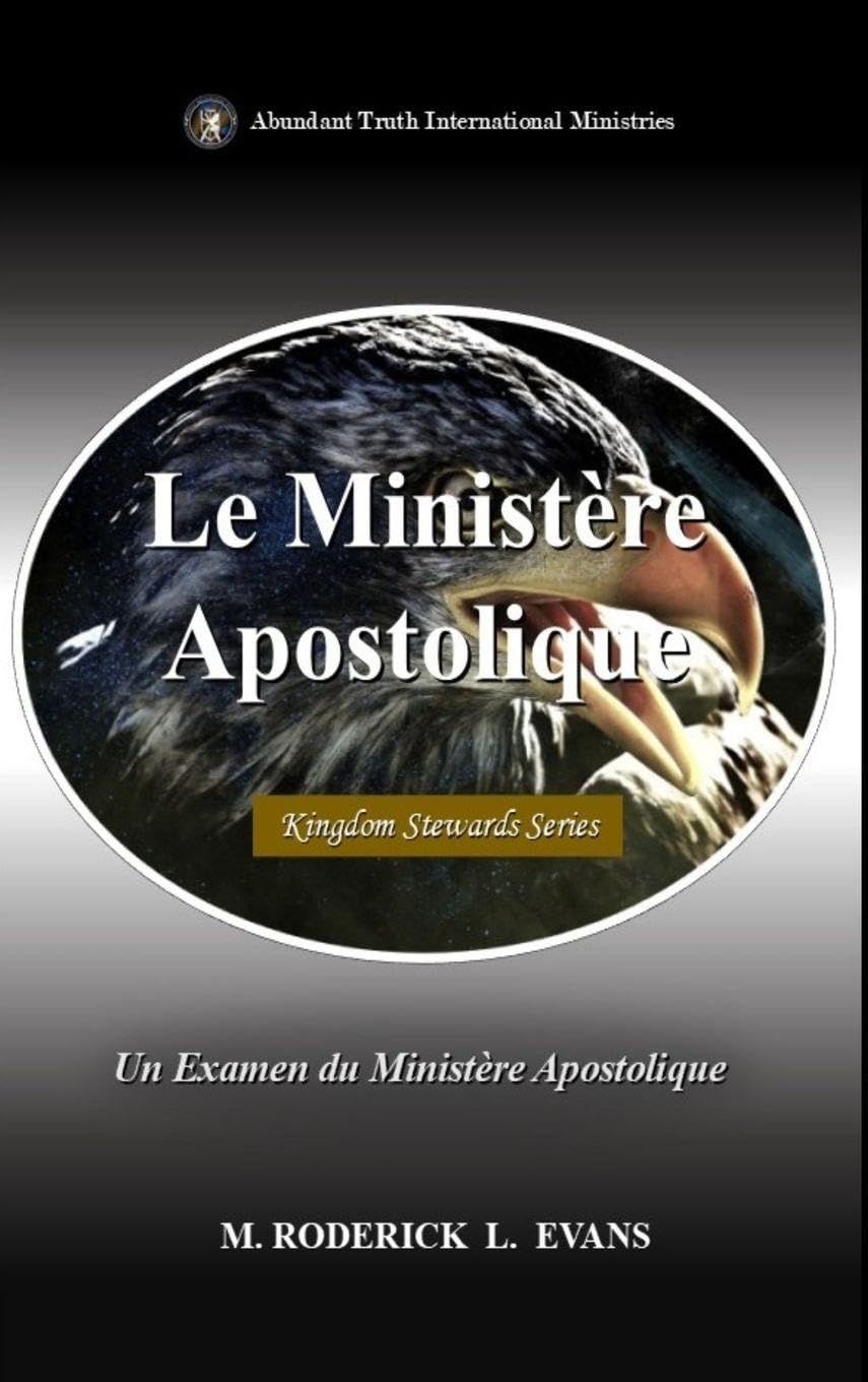 Le Ministère Apostolique: Un Examen du Ministère Apostolique