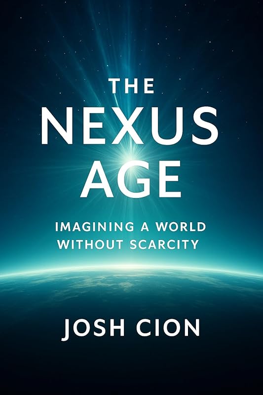 The Nexus Age: Imagining The World Without Scarcity cover