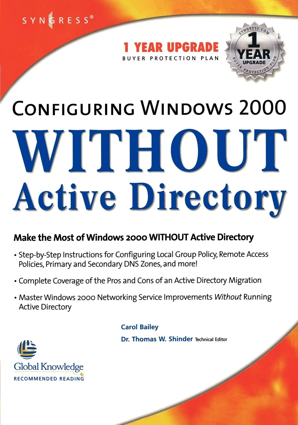 Configuring Windows 2000 without Active Directory: Make the Most of Windows 2000 Without Active Directory