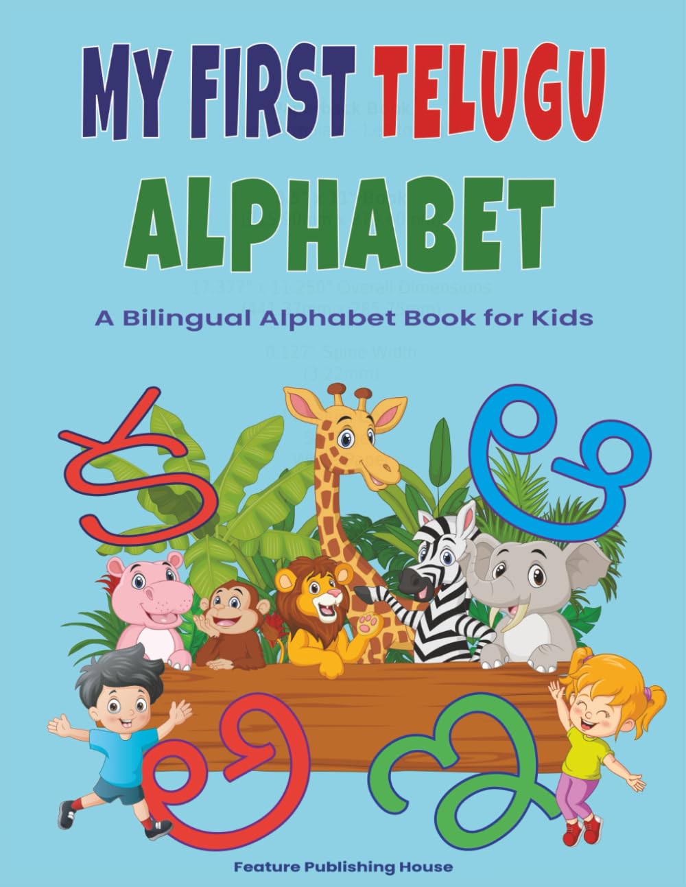 My First Telugu Alphabet: A Bilingual Alphabet Book for Kids