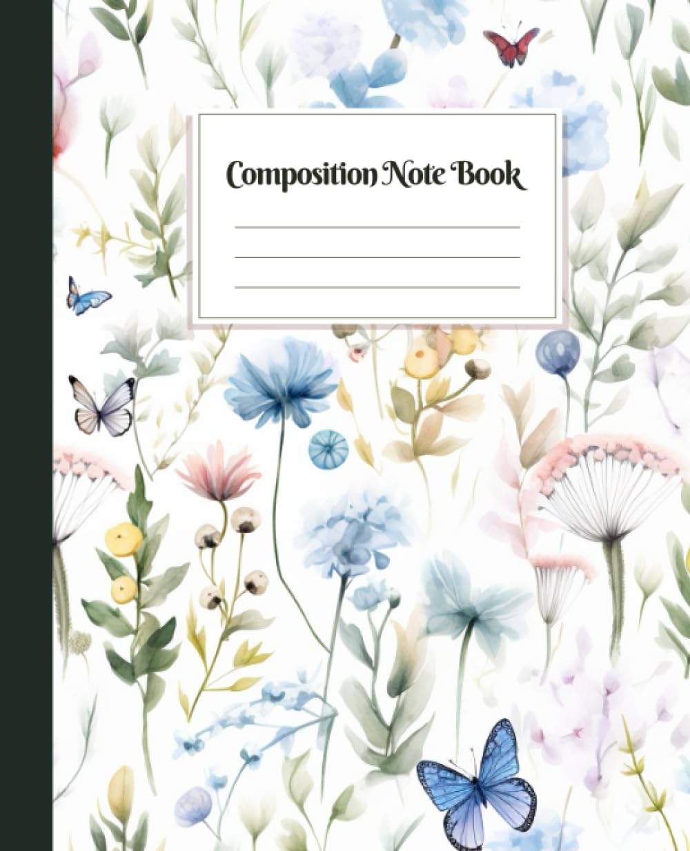 Botanical Watercolor Composition Book: Nature-Inspired Notebook: 7.5" X 9.25" | Wide Ruled Lined 110 Pages | Unique Aesthetic School Supplies
