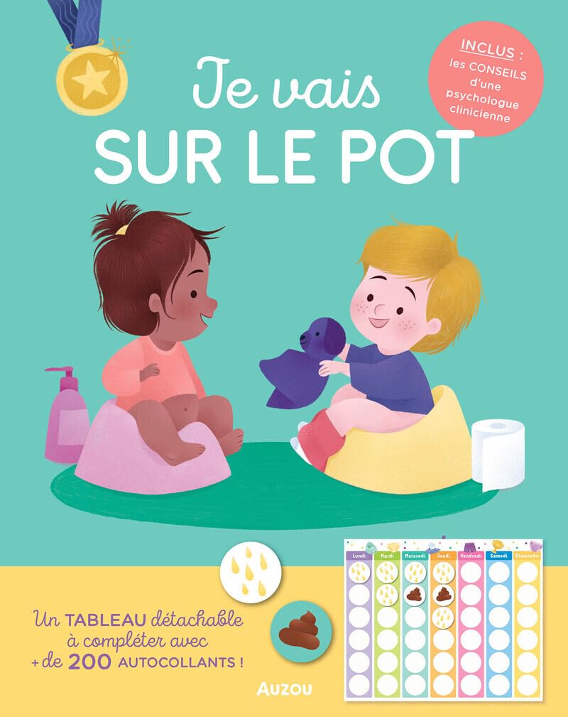 Je vais sur le pot: Un tableau détachable à compléter avec + de 200 autocollants !