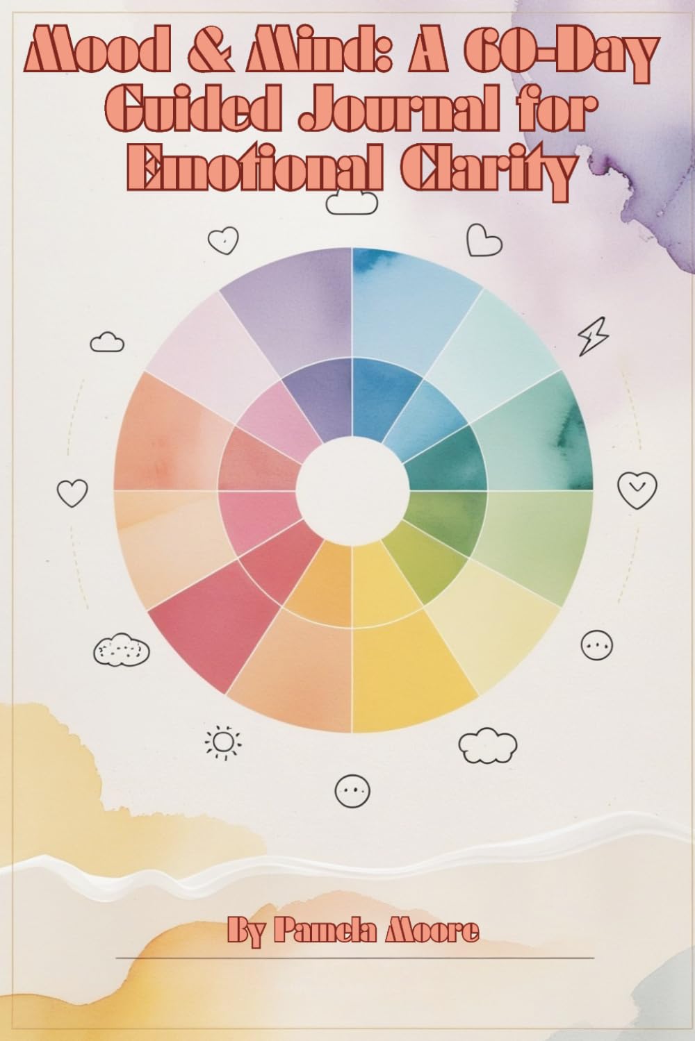 Mood & Mind: A 60-Day Guided Journal for Emotional Clarity: Mirrors of the Soul: A Journey to Self-Discovery