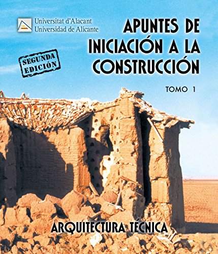 Apuntes de iniciación a la construcción I (ARQUITECTURA)