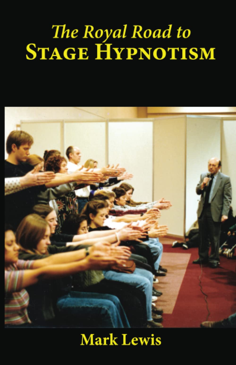 The Royal Road to Stage Hypnotism