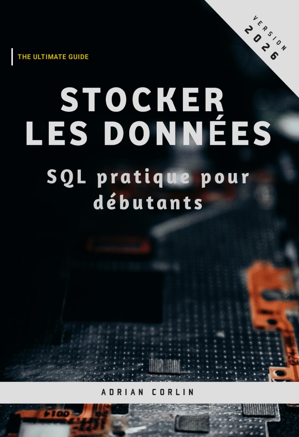 Stocker les Données: SQL pratique pour débutants