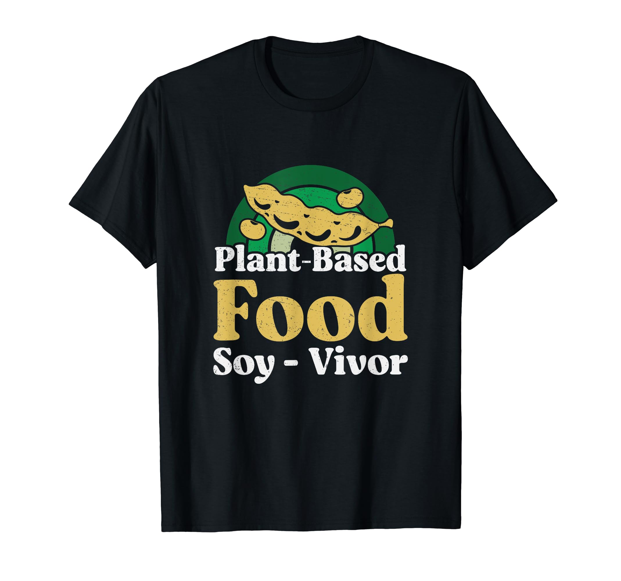Funny Plant Based Food Soy Vivor Soybean Farming Enthusiasts T-Shirt