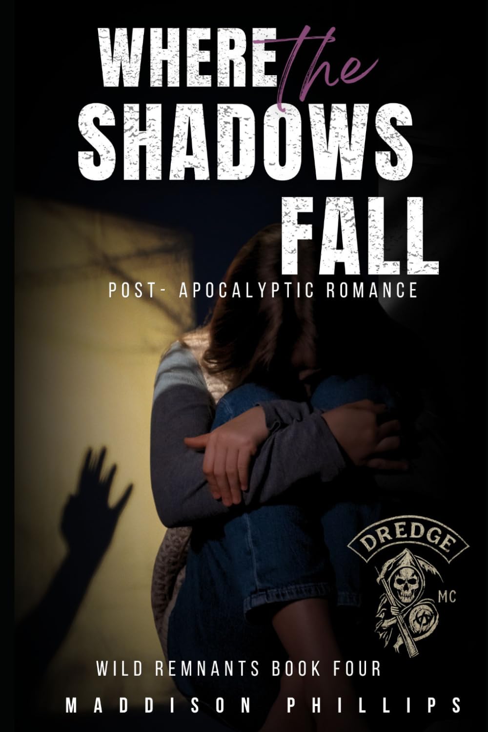 Where Shadows Fall: Book Four of The Wild Remnants Series: 4