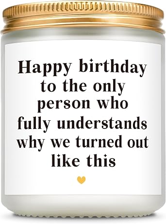 Acethrills Sister Birthday Gifts for Sister, Happy Birthday Gifts for Sister Brother - 7 Oz Lavender Scented Candles Turned Out Like This