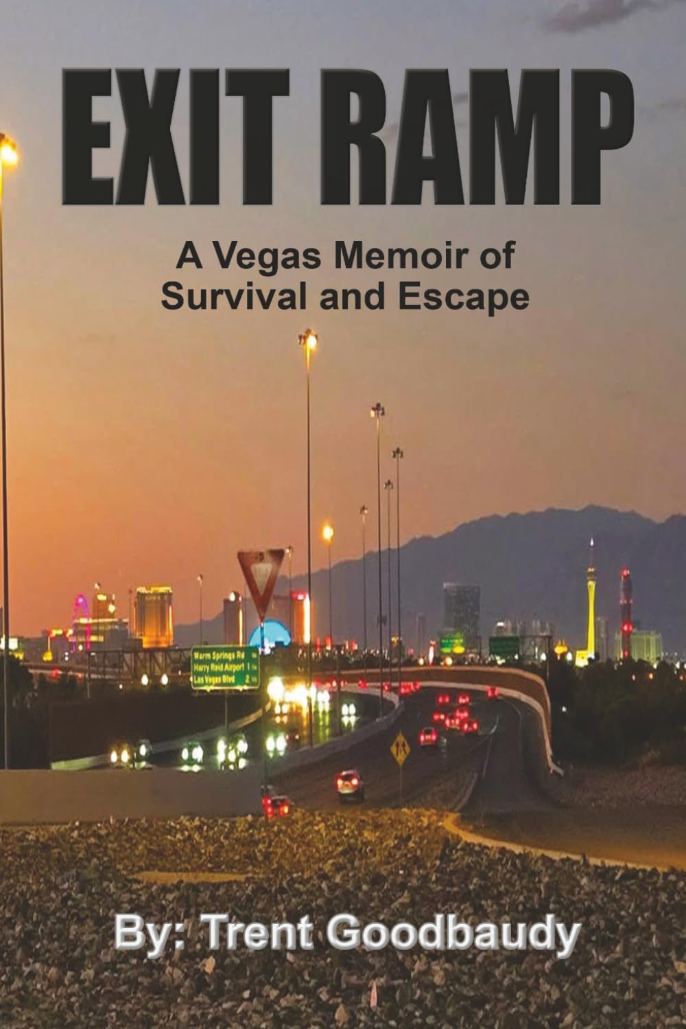 EXIT RAMP: A Vegas Memoir of Survival and Escape (The Liberty Truth Series)