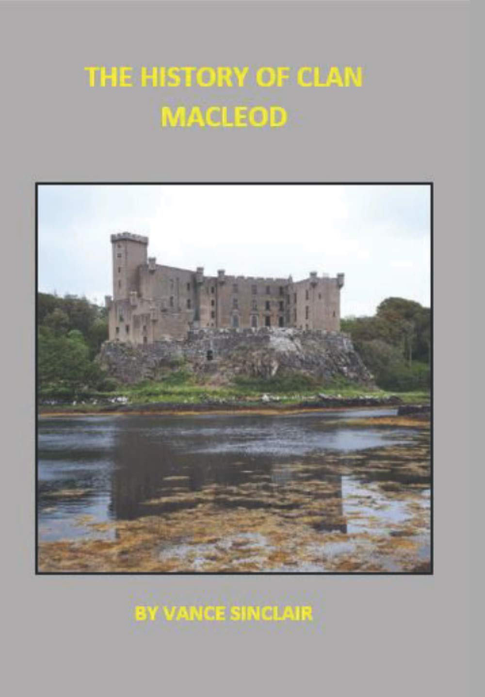 The History of Clan MacLeod