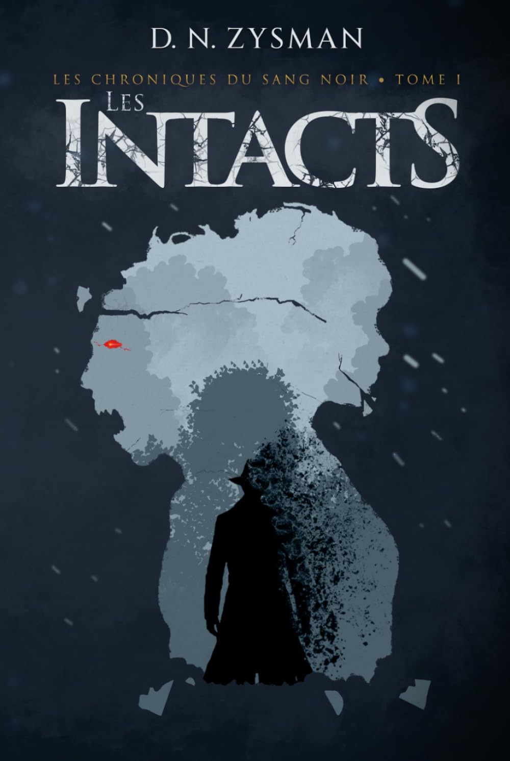 Les Intacts: Les Chroniques du Sang Noir — Tome 1