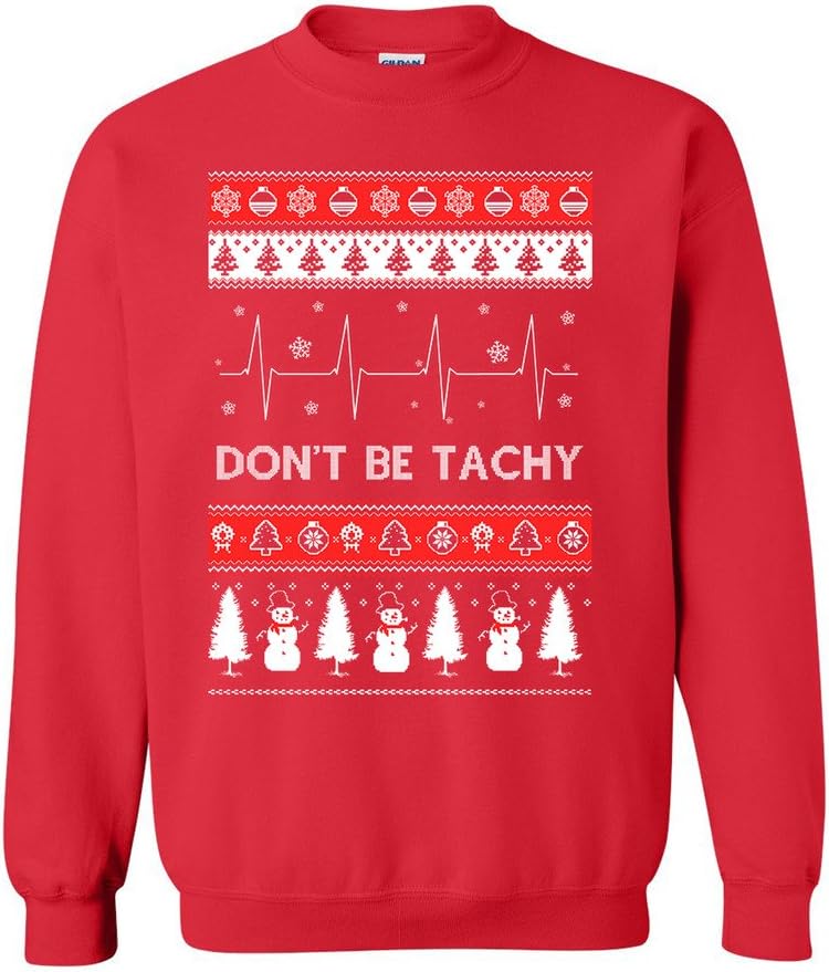 City Shirts Don't Be Tachy Red Ugly Christmas Funny DT Novelty Crewneck Sweatshirt