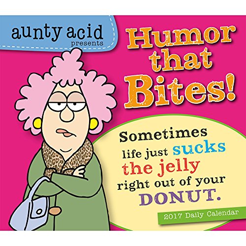 Aunty Acid - Presents Humor that Bites! 2017 Boxed/Daily Calendar