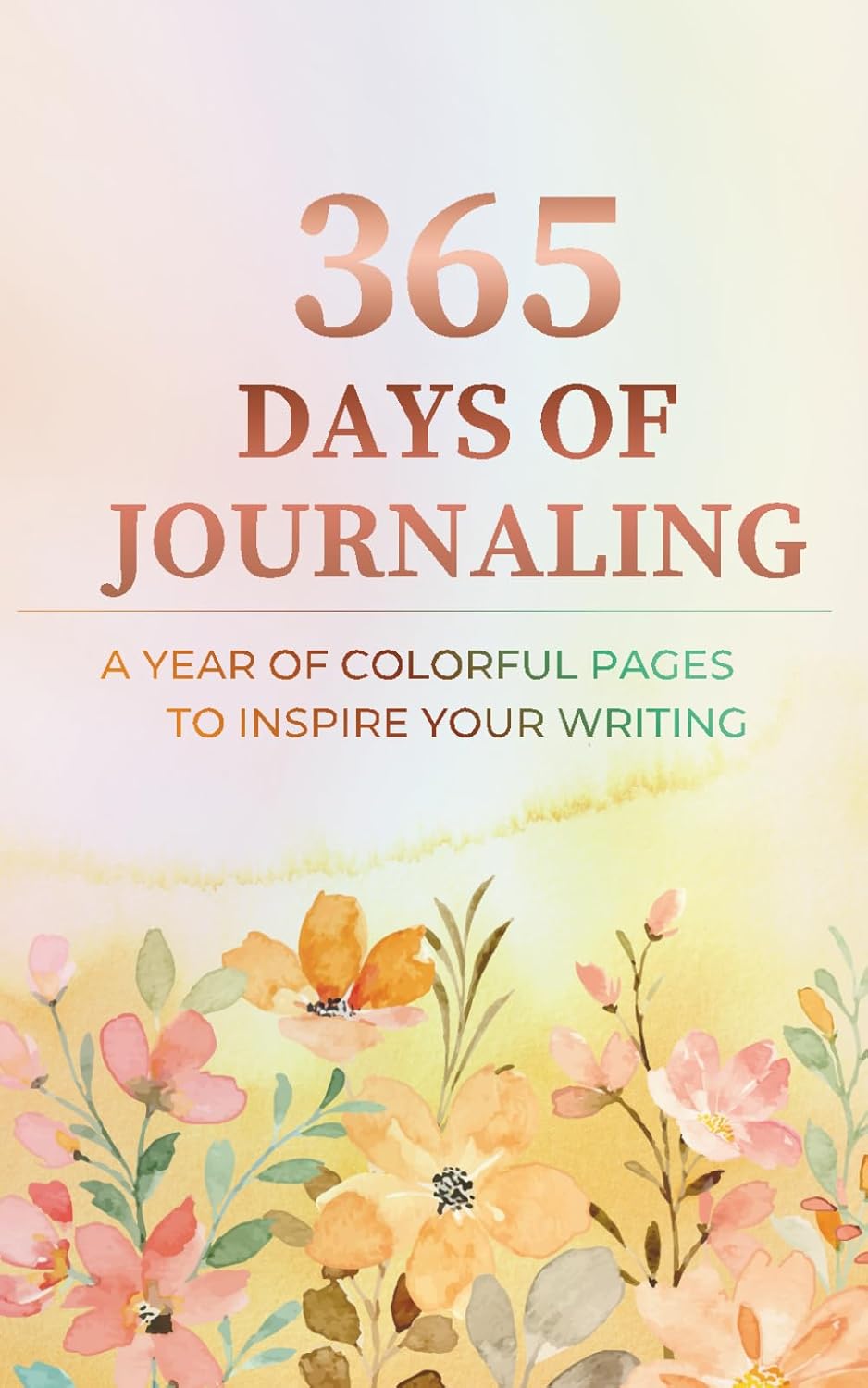 365 Days of Journaling: A Year of Colorful Pages to Inspire Your Writing      Paperback – October 24, 2025