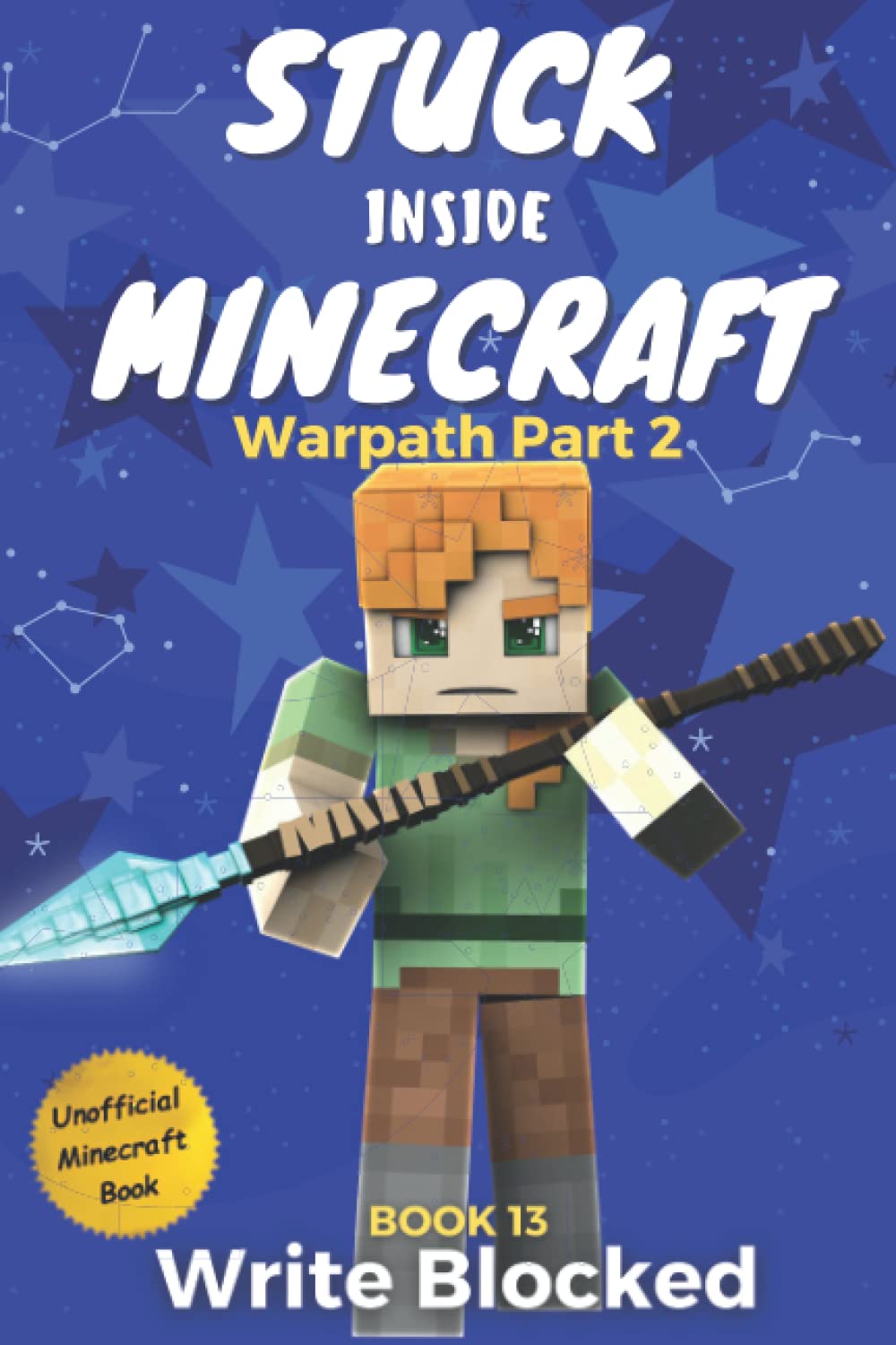 Stuck Inside Minecraft: Book 13 (Unofficial Minecraft Book)