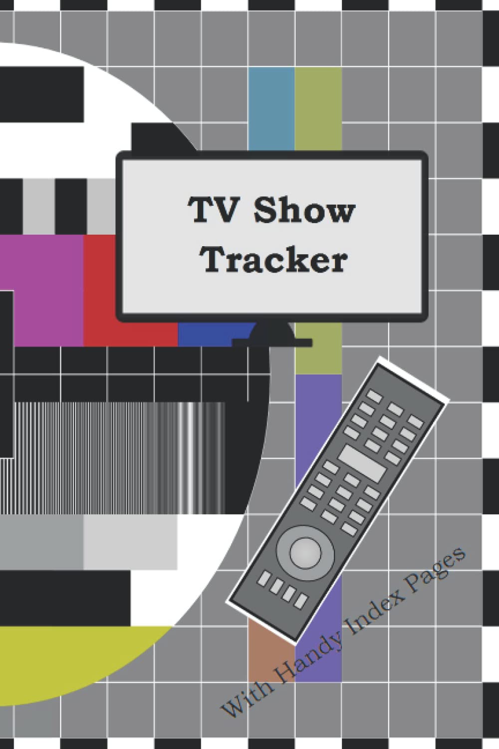 TV Show Tracker: With Handy Index Pages to Track and Rate TV Shows