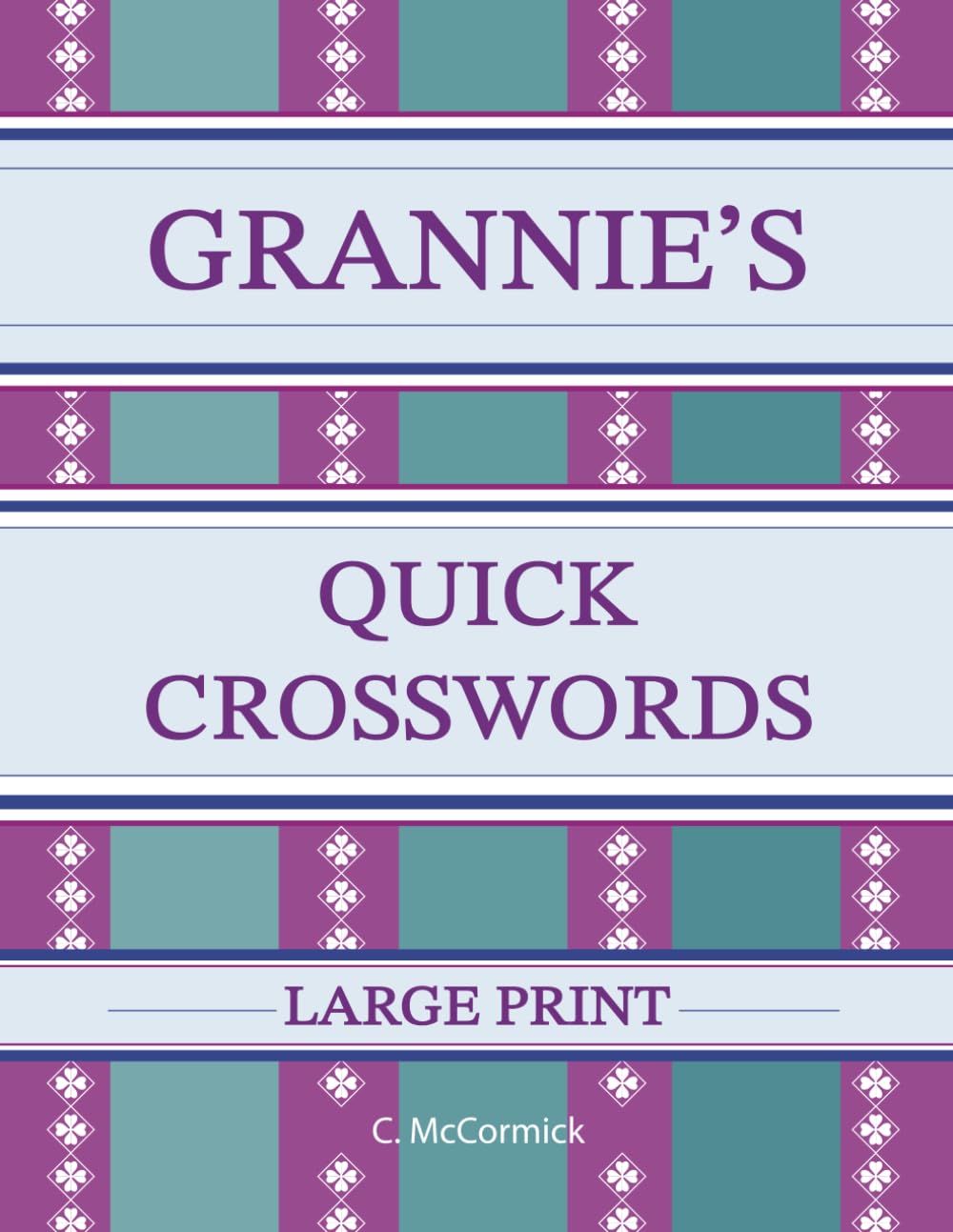 Grannie's Quick Crosswords Large Print