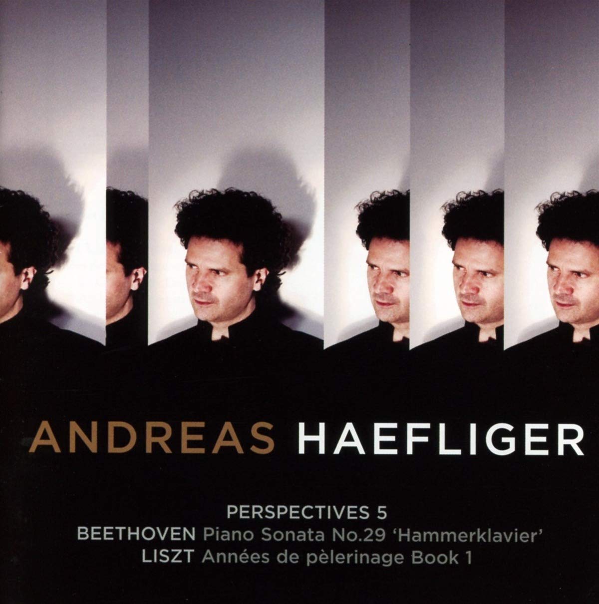 Perspectives 5: Beethoven : Piano Sonata No. 29, Op. 106 Hammerklavier / Liszt: Piano Quintet in A major, Op. 81