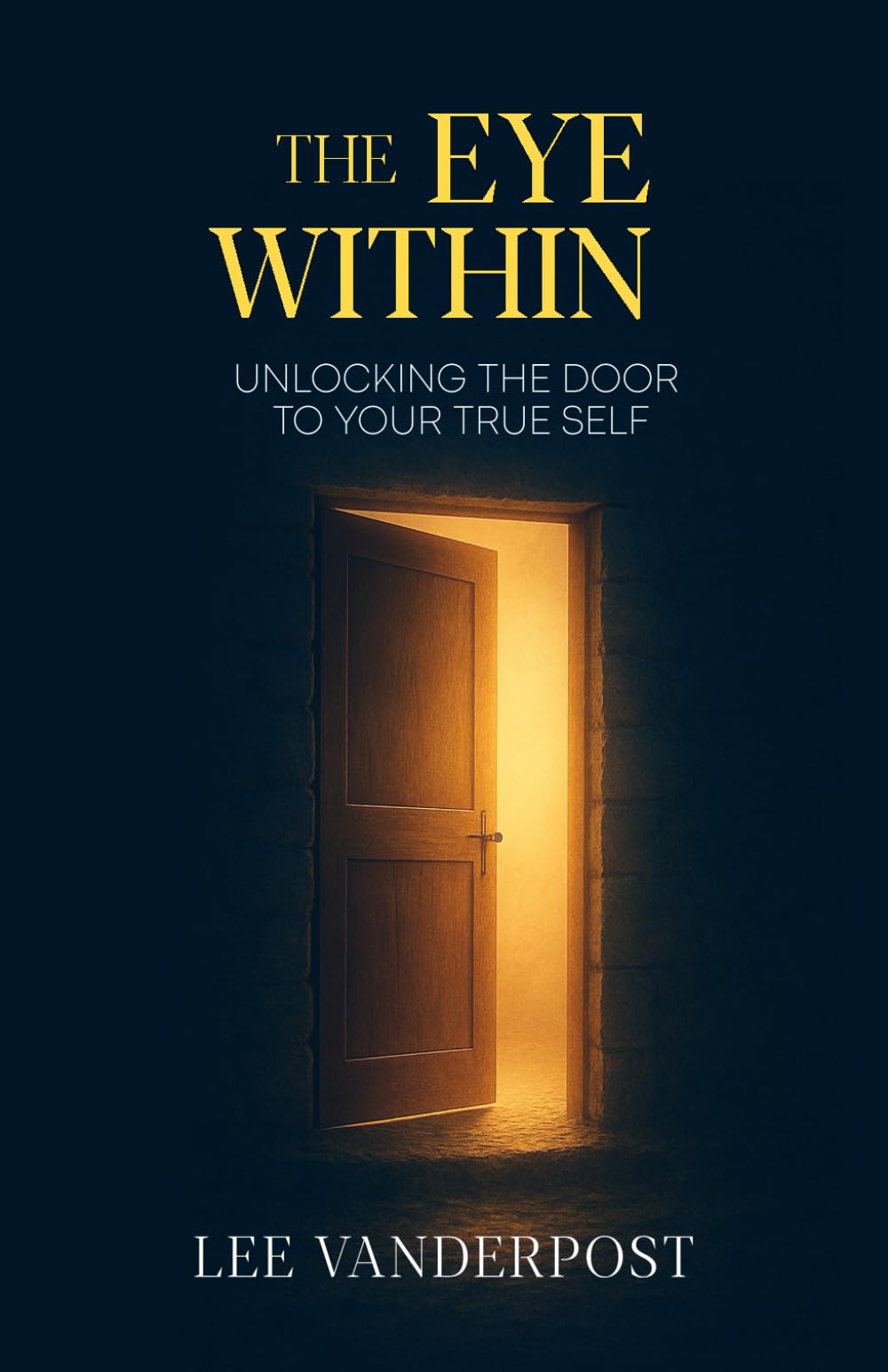 The Eye Within: Unlocking the Door to Your True Self