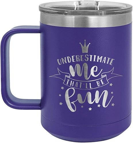 ONLYGIFTS.COM - Taza de café con tapa deslizante (13.0 fl oz), diseño con texto en inglés "Underestimate me that will be fun", color morado