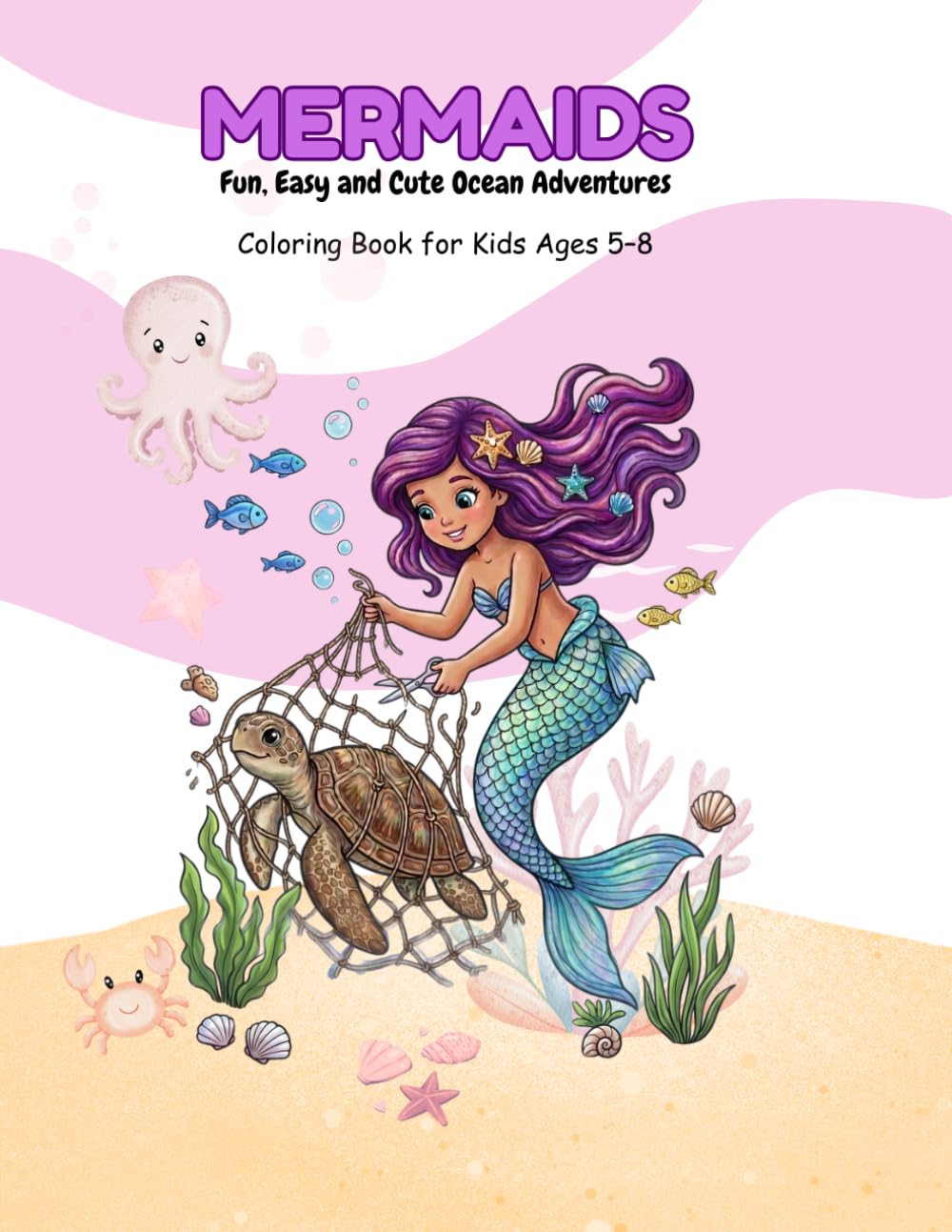 Mermaids Coloring Book for Kids (Ages 5–8): Fun, Easy and Cute Ocean Adventures
