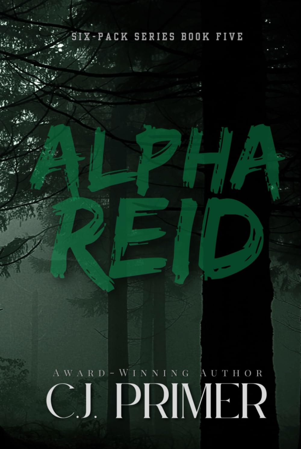 Alpha Reid: six-pack series book five