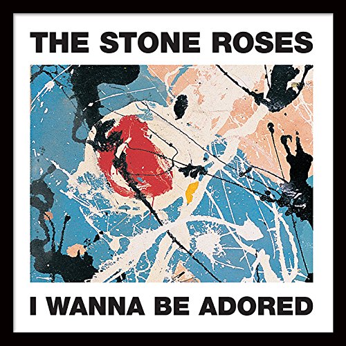 The Stone Roses I Wanna Be Adored 12