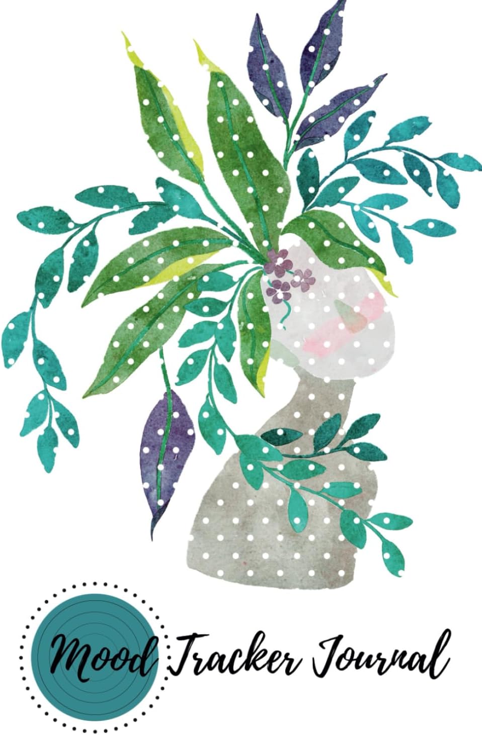 Mood Tracker Journal: Self-Care Diary for Adults/Teens to easily manage emotions and mood improvement, to set a goal, to track food/water intake, ... for Mental Health & Wellbeing Improvement!