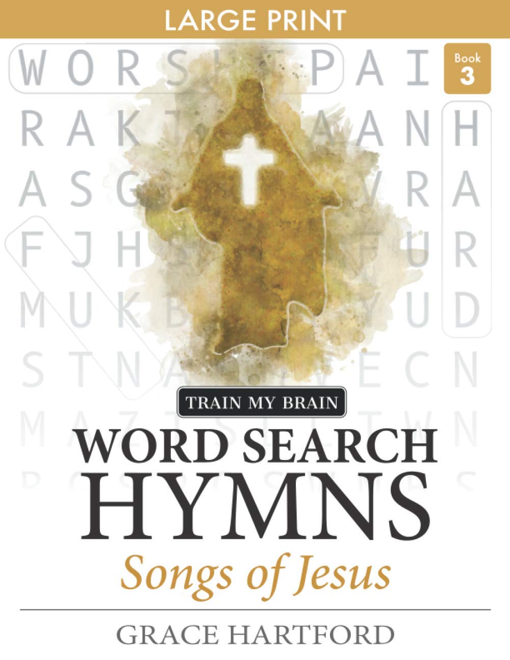 Word Search Hymns: Songs of Jesus - Book 3: Large Print