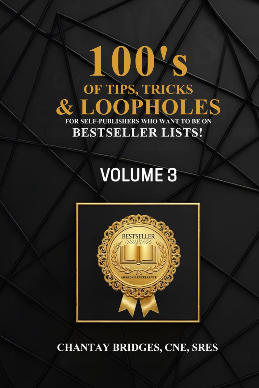 100’S OF TIPS, TRICKS & LOOPHOLES: For Self-Publishers Who Want to be on Bestseller Lists! Volume 3